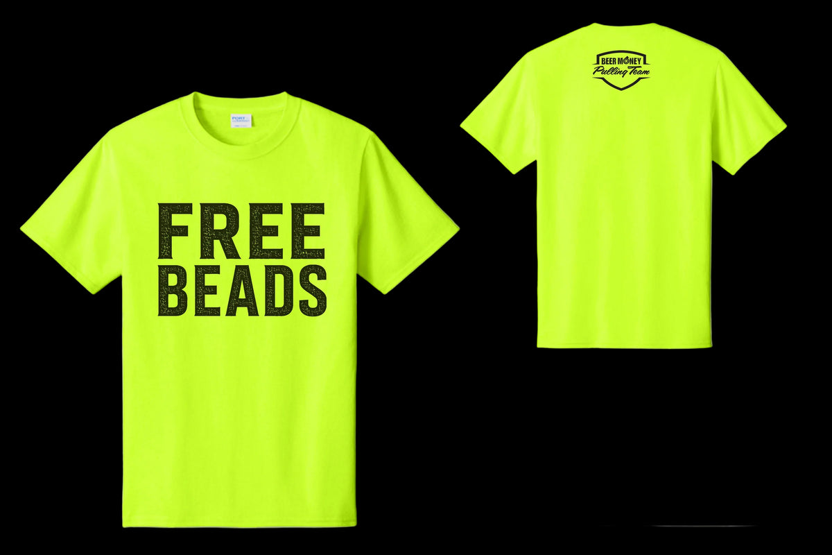2026 "FREE BEADS" Beer Money Pulling Team T-Shirt