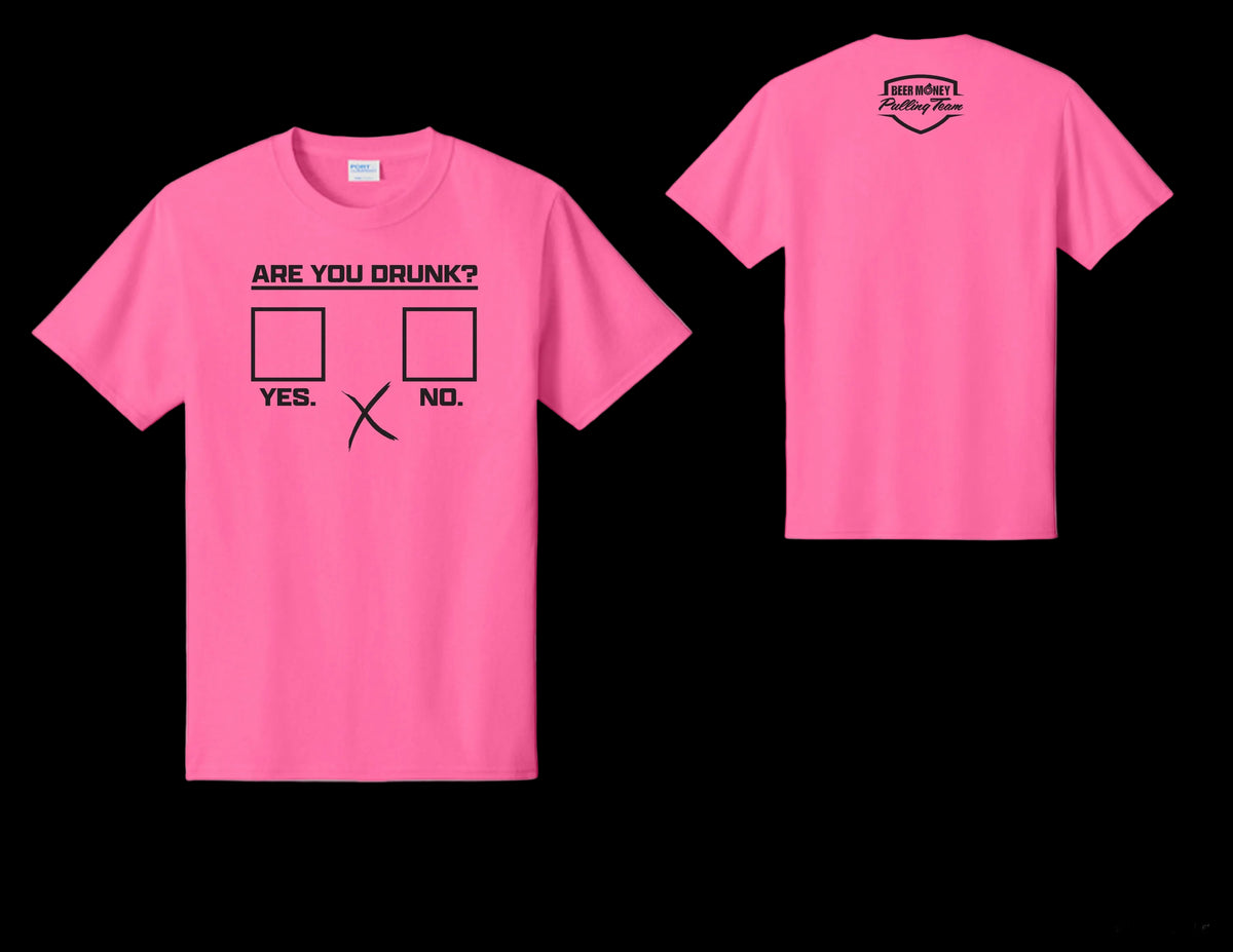 2026 "ARE YOU DRUNK? YES/NO" Beer Money Pulling Team T-Shirt