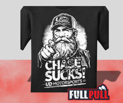Full Pull - Chase Sucks T-Shirt 2025
